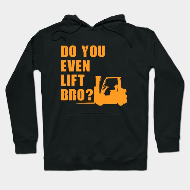 Do You even lift Bro? Hoodie by NicGrayTees